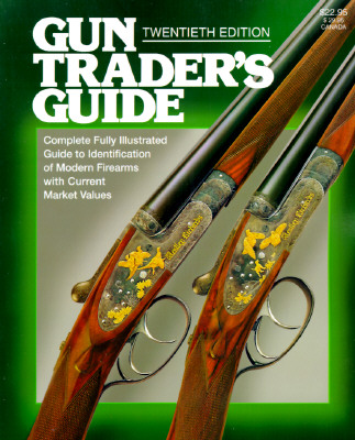 Gun Trader's Guide, 20Th Edition