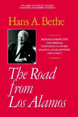 Image for The Road from Los Alamos: Collected Essays of Hans A. Bethe (Masters of Modern Physics)