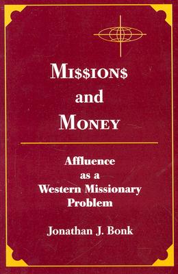 Missions and Money: Affluence As a Western Missionary Problem