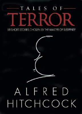 Image for Tales of Terror: 58 Short Stories Chosen by the Master of Suspense