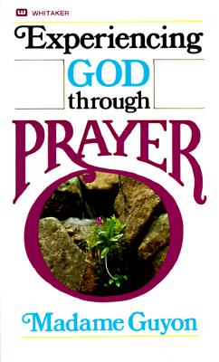 Experiencing God Through Prayer