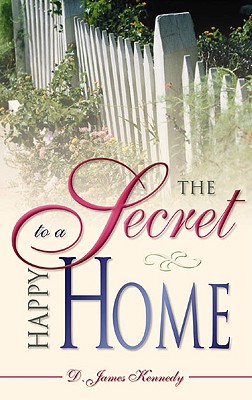 The Secret to a Happy Home