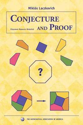 Conjecture and Proof. Classroom Resource Materials