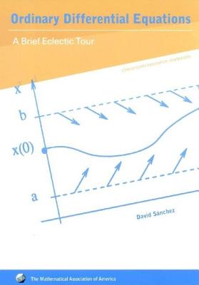 Ordinary Differential Equations. a Brief Eclectic Tour (Classroom Resource Materials)