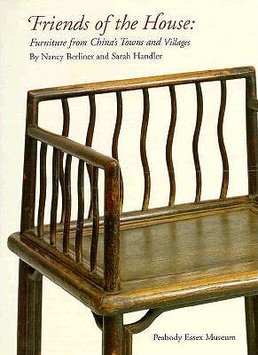 Friends of the House: Furniture from China's Towns & Villages