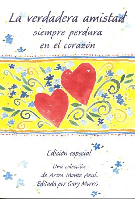 Image for LA Verdadera Amistad Siempre Perdura En El Corazon (Blue Mountain Arts Collection)