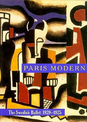 Paris Modern: The Swedish Ballet 1920-1925