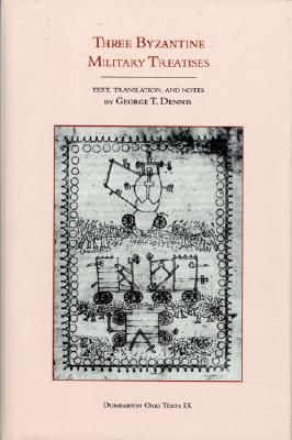 Three Byzantine Military Treatises
