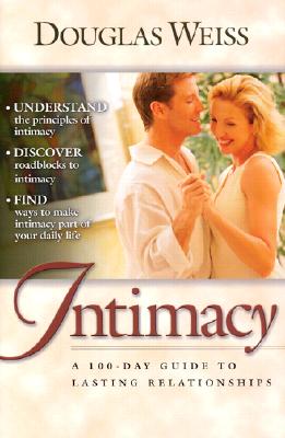 Intimacy : A 100-Day Guide to Lasting Relationships