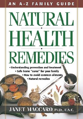 Natural Health Remedies: An A-Z Family Guide