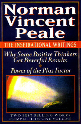 Image for Norman Vincent Peale: The Inspirational Writings Norman Vincent Peale: The Inspirational Writings