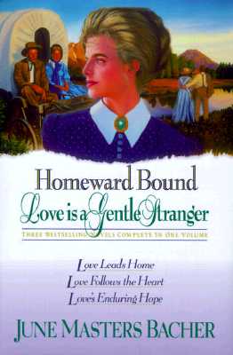Image for Homeward Bound: Love Is a Gentle Stranger