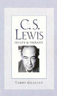 C.S. Lewis: His Life & Thought