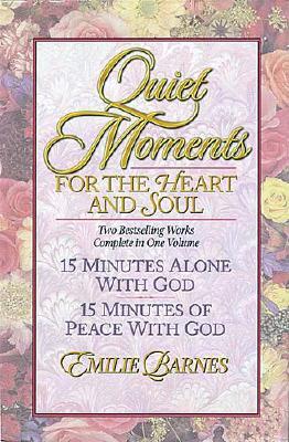 Quiet Moments for the Heart and Soul