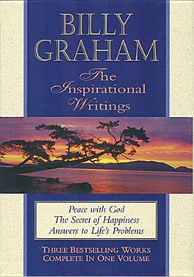 Image for Billy Graham: The Inspirational Writings Billy Graham: The Inspirational Writings