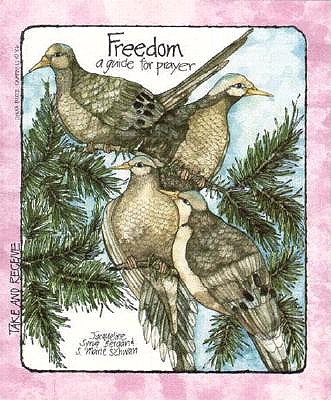 Freedom: A Guide For Prayer (Take & Receive Series) (Take and Receive)