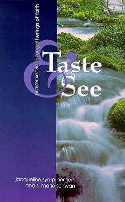 Image for Taste and See: Prayer Services for Gatherings of Faith (Take and Receive Series) Taste and See: Prayer Services for Gatherings of Faith (Take and Receive Series)