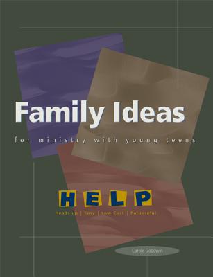 Image for Family Ideas for Ministry with Young Teens (Help Series) Family Ideas for Ministry with Young Teens (Help Series)