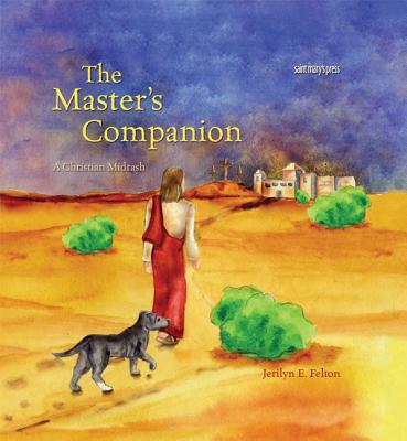 Masters Companion (The): A Christian Midrash