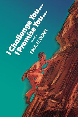 I Challenge You. I Promise You. Volume II