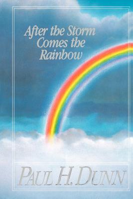 After the Storm Comes the Rainbow
