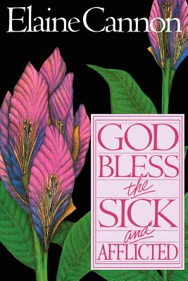 Image for God Bless the Sick and Afflicted