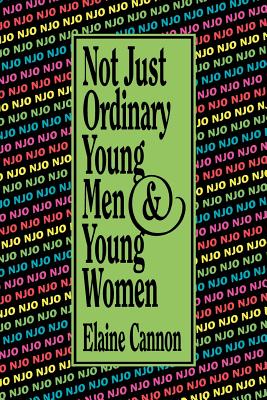 Image for Not Just Ordinary Young Men and Young Women
