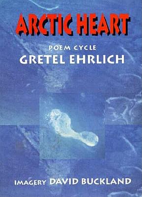 Arctic Heart: A Poem Cycle