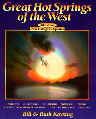 Great Hot Springs of the West (Revised, Expanded)