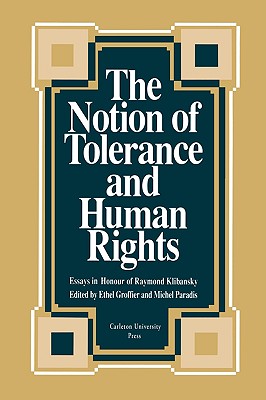 The Notion of Tolerance and Human Rights: Essays in Honour of Raymond Klibansky