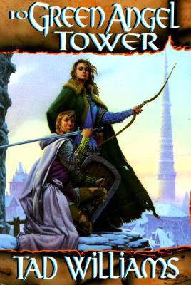 To Green Angel Tower (Memory, Sorrow and Thorn, Book 3)