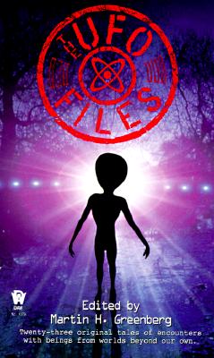 The UFO Files - 23 Original Tales of Encounters With Beings from Worlds Beyond Our Own