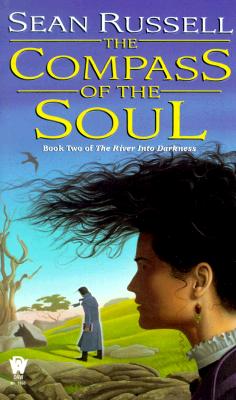 The Compass Of The Soul (River Into Darkness #2)