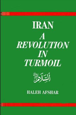 Iran Revolution in Turmoil