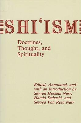 Shi'Ism: Doctrines, Thought, and Spirituality