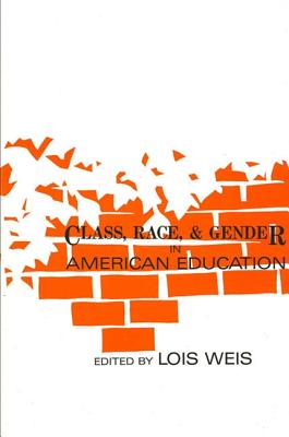 Class, Race, & Gender in American Education