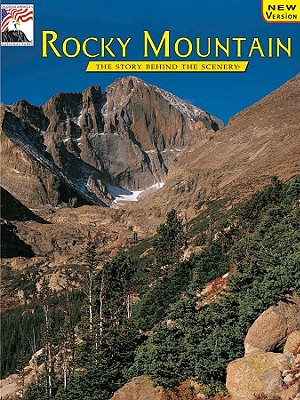Image for Rocky Mountain: The Story Behind the Scenery Rocky Mountain: The Story Behind the Scenery