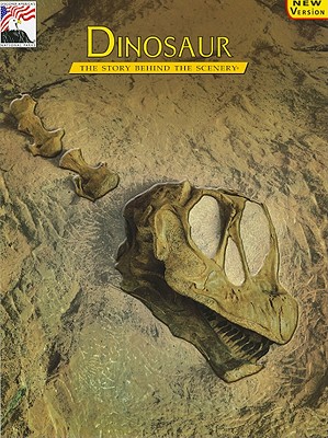 Dinosaur: The Story Behind the Scenery (English and German Edition)