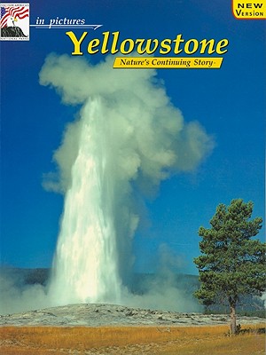 in pictures Yellowstone: The Continuing Story