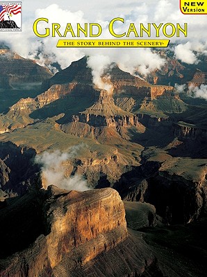 Image for Grand Canyon: The Story Behind the Scenery