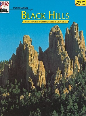 Destination - Black Hills: The Story Behind the Scenery