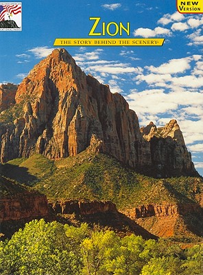 Zion: The Story Behind the Scenery