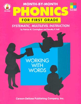 Month-by-Month Phonics for First Grade: Systematic, Multilevel Instruction