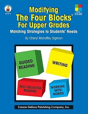Modifying the Four Blocks for Upper Grades: Matching Strategies to Students' Needs