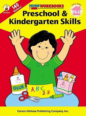 Preschool & Kindergarten Skills, Grades PK - K (Home Workbooks)