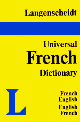 Langenscheidt's Universal Dictionary: French English English French (Langenscheidt's Pocket Dictionaries)