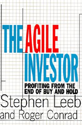 The Agile Investor: Profiting from the End of Buy and Hold