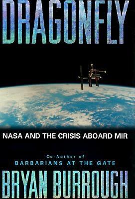 Dragonfly: NASA and the Crisis Aboard Mir