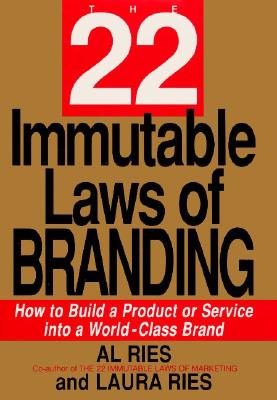 Image for The 22 Immutable Laws of Branding: How to Build a Product or Service Into a World-Class Brand
