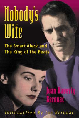 Nobody's Wife: The Smart Aleck and the King of Beats